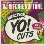Practice Yo! Cuts Vol 3 Remixed