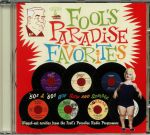 Fools Paradise Favorites: '50s & '60s Bop Slop & Schlock