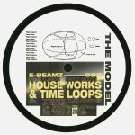 House Works & Time Loops