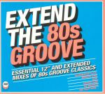 Extend The 80s: Groove