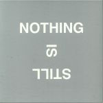 Nothing Is Still (Deluxe Edition)