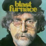 Blast Furnace (reissue)