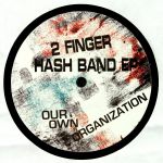 2 Finger Hash Band EP