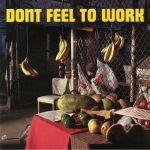 Don't Feel To Work