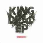 King Dead EP