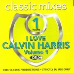 I Love Calvin Harris Volume 1 (Strictly DJ Only)