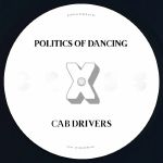 Politics Of Dancing X Cab Drivers & Sebo K