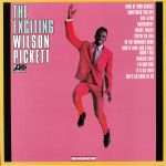 The Exciting Wilson Pickett (reissue)
