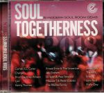 Soul Togetherness 2018: 15 Modern Soul Room Gems