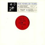 Five Years Of Tears Vol II 2013-2018