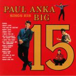 Paul Anka Sings His Big 15