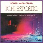 Rosso Napoletano (Mushrooms Project 2018 Rework)