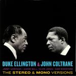 Duke Ellington & John Coltrane: The Original Stereo & Mono Versions
