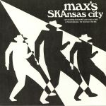 Max's SKAnsas City (Record Store Day 2019)