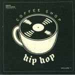 Coffee Shop Hip Hop Vol 1