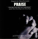 Praise: Praying For A Better Tomorrow Part 5