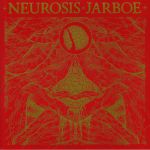 Neurosis & Jarboe (reissue)