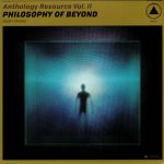 Anthology Resource Vol II: Philosophy Of Beyond