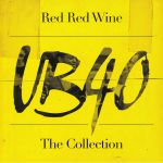 Red Red Wine: The Collection