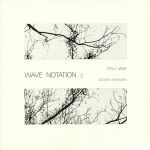 Still Way: Wave Notation 2