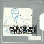 The Pleasure Principle: The First Recordings