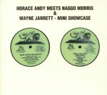 Horace Andy Meets Naggo Morris/Mini showcase