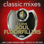 DMC Classic Mixes: I Love Soul Floorfillers Volume 1  (Strictly DJ Only)