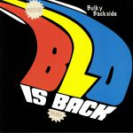 Bulky Backside: BLO Is Back (reissue)