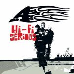 Hi Fi Serious (reissue)