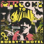 Welcome To Bobby's Motel