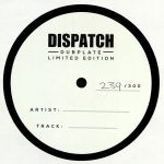 Dispatch Dubplate 014