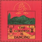 The Goddess Is Dancing
