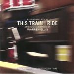 This Train I Ride (Soundtrack)