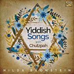 Hilda Bronstein Sings Yiddish Songs With Chutzpah