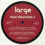 Wax Weapons 3
