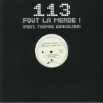 113 Fout La Merde (reissue)