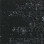 Axis/Another Revolvable Thing 1 (reissue)