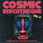 Cosmic Discotheque Vol 3