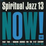 Spiritual Jazz 13: Now Part 2