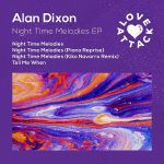 Night Time Melodies EP (including Kiko Navarro Mix)
