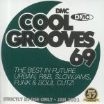 Cool Grooves 69: The Best In Future Urban R&B Slowjams Funk & Soul Cutz (Strictly DJ Only)