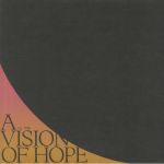 A Vision Of Hope