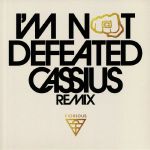 I'm Not Defeated (Cassius Remix) (B-STOCK)