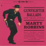 Gunfighter Ballads & Trail Songs (reissue)