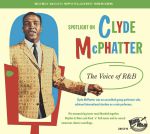 Clyde McPhatter: The Voice Of R&B