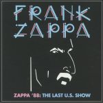 Zappa '88: The Last US Show