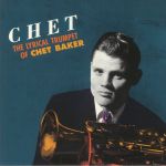 Chet: The Lyrical Trumpet Of Chet Baker