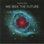 We Seek The Future