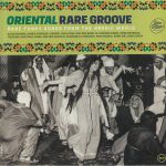 Oriental Rare Groove: Rare Funky Songs From The Arabic World