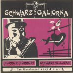 Horror! Horror! Schwarz Helluva!!!: The Unreleased 1983 Album